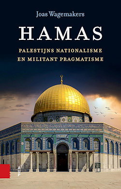 Boek Hamas - Palestijns Nationalisme en Militant Pragmatisme, Joas Wagemakers