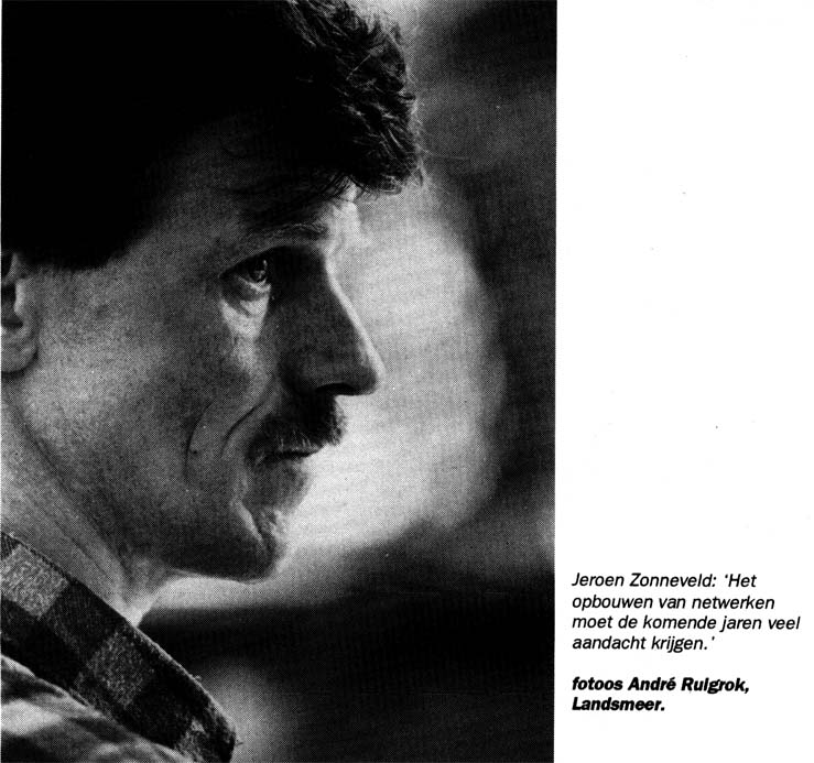 Het opbouwen van netwerken moet de komende jaren veel aandacht krijgen.